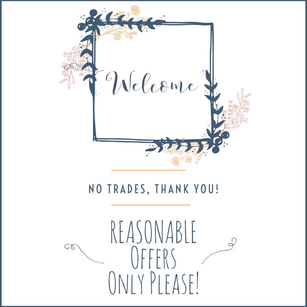 REASONABLE OFFERS ONLY NO TRADES, THANKS! 💕